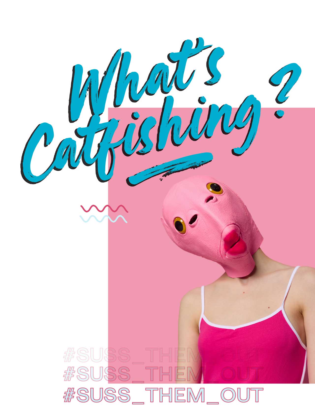 What is Catfishing?